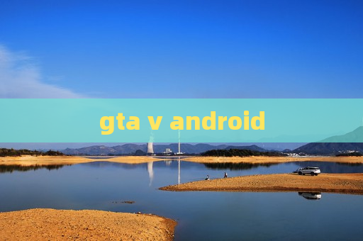 gta v android